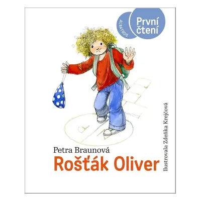 Rošťák Oliver (Petra Braunová)