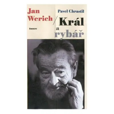 Jan Werich - Král a rybář (Chrastil, Pavel)