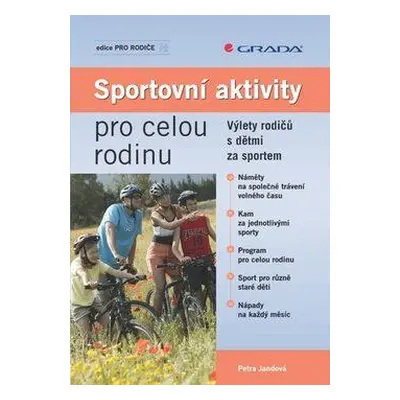 Sportovní aktivity pro celou rodinu (Petra Jandová)