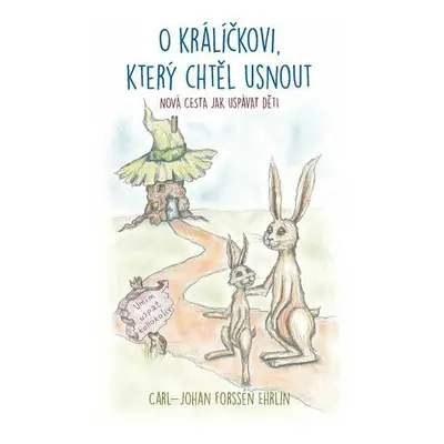 O králíčkovi, který chtěl usnout (Carl-Johan Forssén Ehrlin)