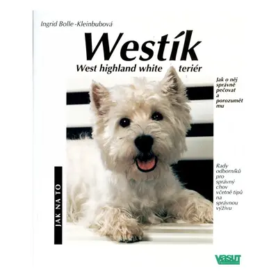 Westík West hihgland White teriér - Jak na to (Ingrid Bolle-Kleinbubová)