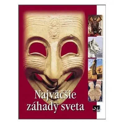 Najväčšie záhady sveta (Kolektív autorov) (slovensky)