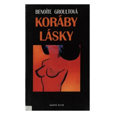 Koráby lásky (Benoîte Groult)