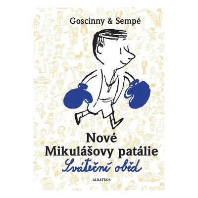 Nové Mikulášovy patálie Sváteční oběd (René Goscinny)