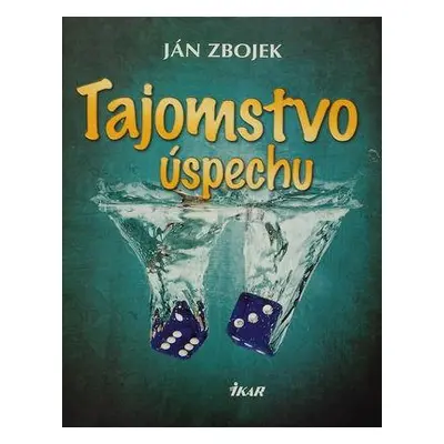 Tajomstvo úspechu (Ján Zbojek) (slovensky)