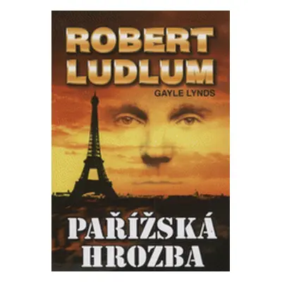 Pařížská hrozba (Robert Ludlum)