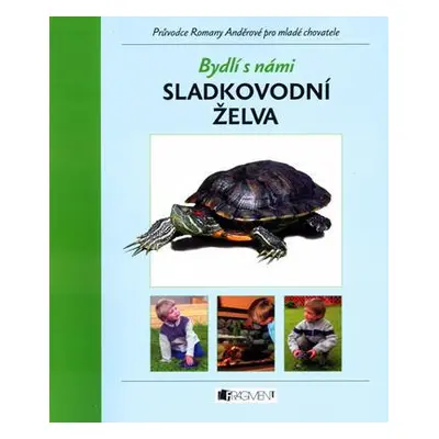 Sladkovodní želva (Romana Anděrová)