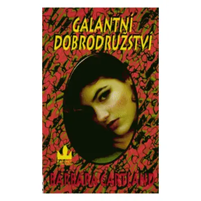 Galantní dobrodružství (Barbara Cartland)