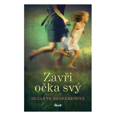 Zavři očka svý (Suzanne Redfearn)