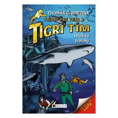 Tigrí tím - Hrozivé žraloky (Thomas Brezina) (slovensky)