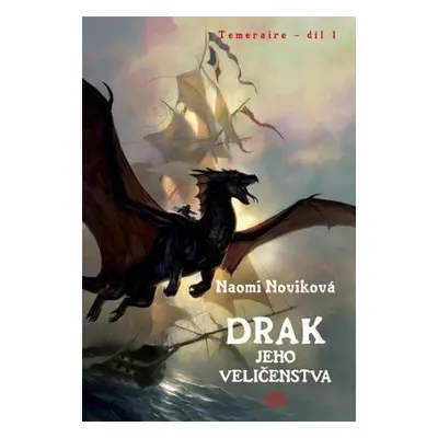 Drak Jeho Veličenstva (Naomi Noviková)