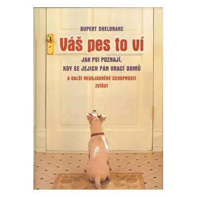 Váš pes to ví (Sheldrake, Rupert)