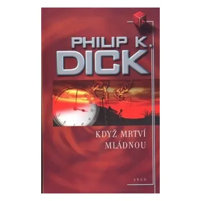 Když mrtví mládnou (Philip K. Dick)