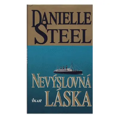 Nevýslovná láska (Danielle Steel)