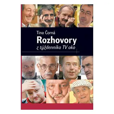 Rozhovory z týždenníka TV oko (Tina Čorná) (slovensky)