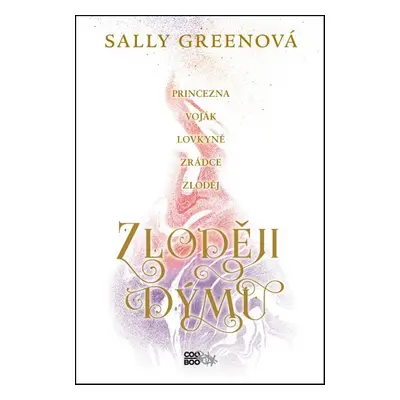 Zloději dýmu (Sally Green)