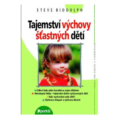 Tajemství výchovy šťastných dětí (Schreyerová, Pavla )