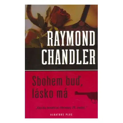 Sbohem buď, lásko má (Raymond Chandler)