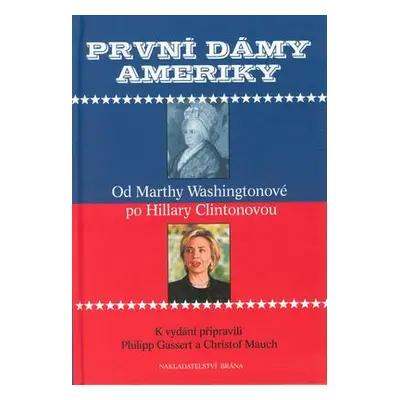 První dámy Ameriky (Mauch Christof)