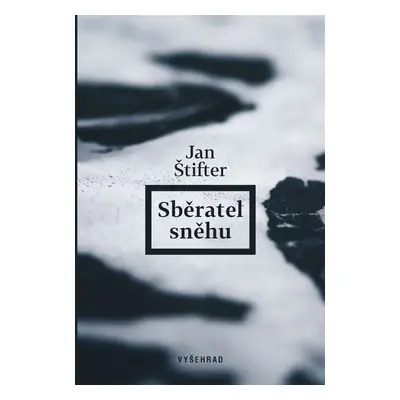 Sběratel sněhu (Jan Štifter)