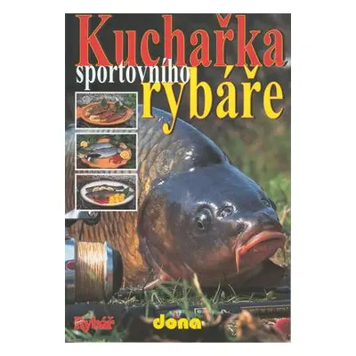 Kuchařka sportovního rybáře