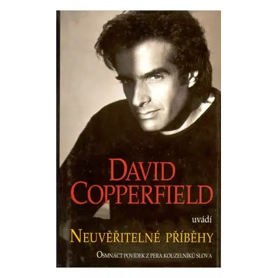 Neuvěřitelné příběhy 1.díl (David Cooperfield)