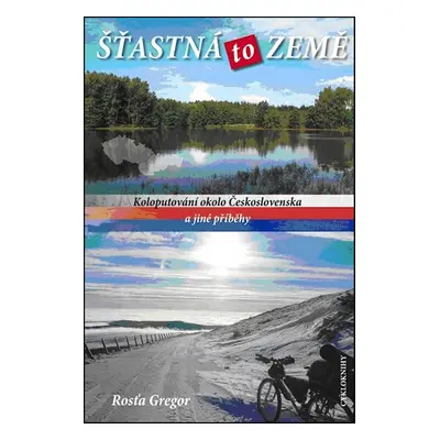 Šťastná to země (Rosťa Gregor)