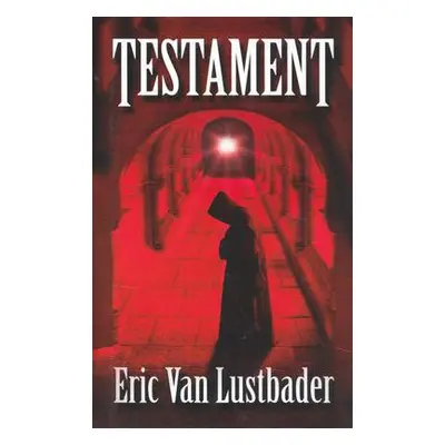 Testament (Lustbader Eric van)