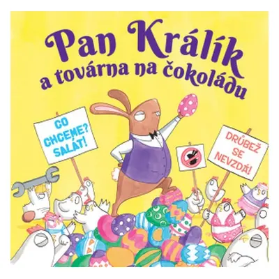 Pan Králík a továrna na čokoládu (Elys Dolan)