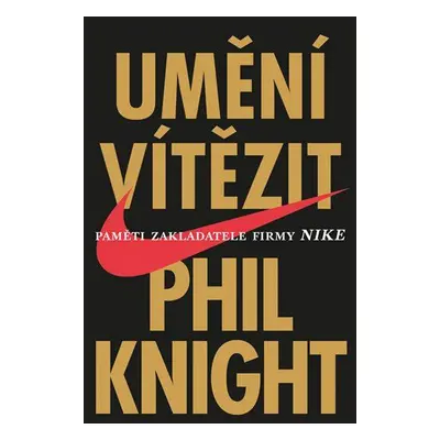 Umění vítězit (Phil Knight)