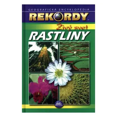 Rekordy-Živý svet rastliny (Róbert Čeman) (slovensky)