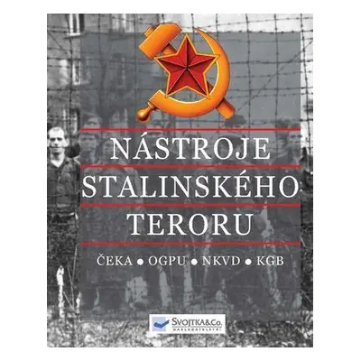 Nástroje stalinského teroru (Rupert Butler)