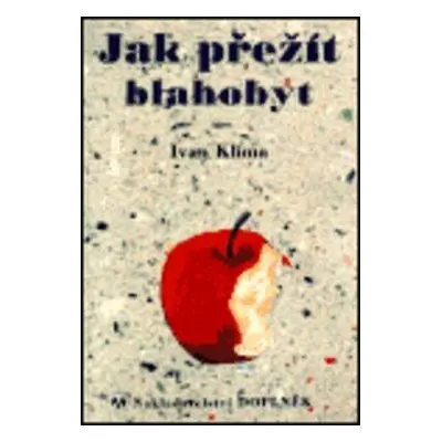 Jak přežít blahobyt (Ivan Klíma)