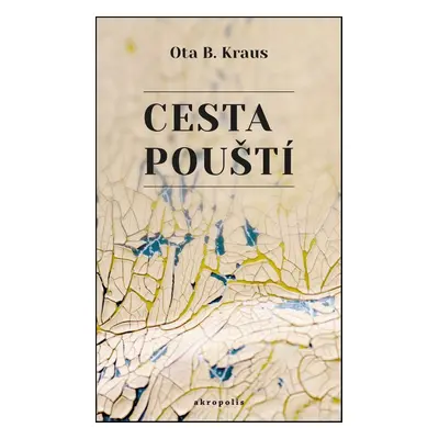 Cesta pouští (Ota B. Kraus)