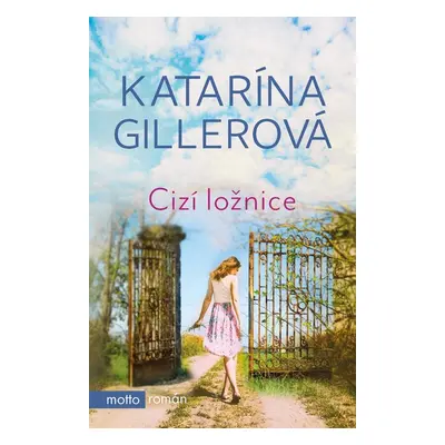 Cizí ložnice (Katarína Gillerová)