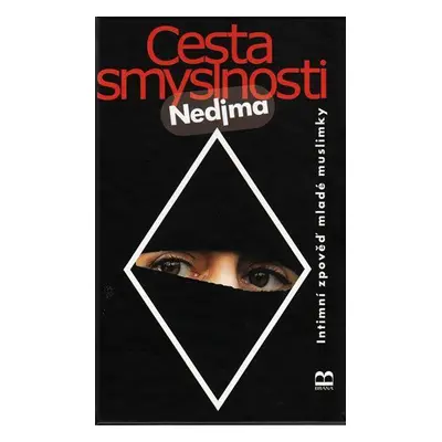 Cesta smyslnosti (Nedjma)