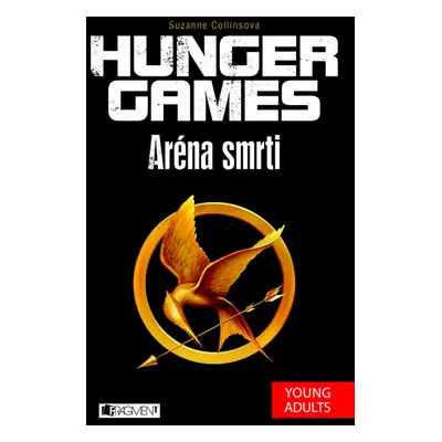 Hunger Games – Aréna smrti (Suzanne Collins)