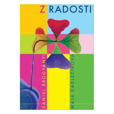 Z radosti (Maja Kadlečiková) (slovensky)