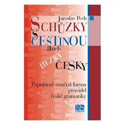 Schůzky s češtinou (Pech, J.)