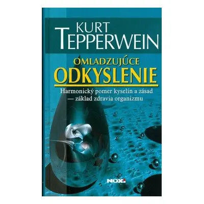 Omladzujúce odkyslenie (Kurt Tepperwein) (slovensky)