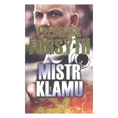 Mistr klamu (Frederick Forsyth)