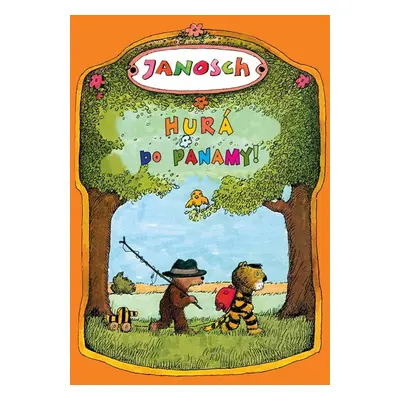 Hurá do Panamy! (Janosch) (slovensky)