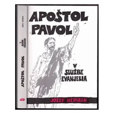 Apoštol Pavol v službe evanjelia (Jozef Heriban)