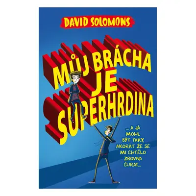 Můj brácha je superhrdina (David Solomons)