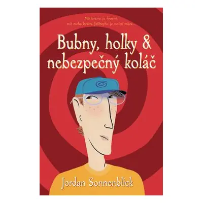 Bubny, holky a nebezpečný koláč (Jordan Sonnenblick)