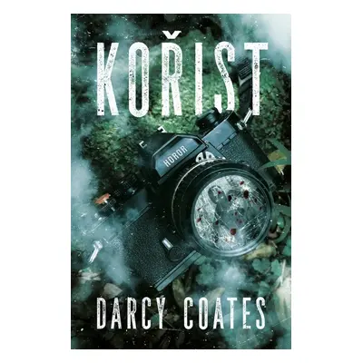 Kořist (Darcy Coates)