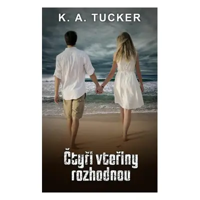 Čtyři vteřiny rozhodnou (Tucker K. A.)