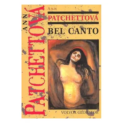 Bel canto (Ann Patchettová)