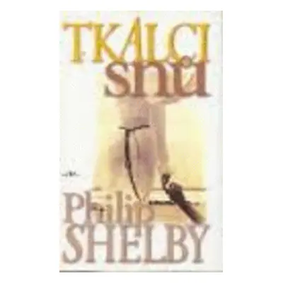 Tkalci snů (Philip Shelby)