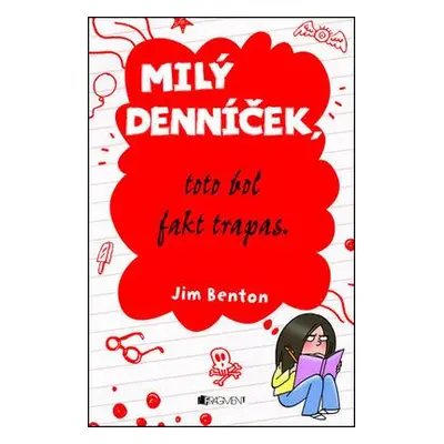 Milý denníček, toto bol fakt trapas! (Jim Benton) (slovensky)